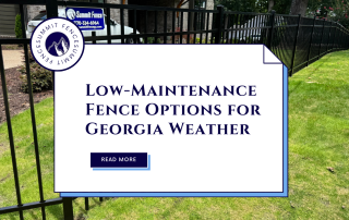 Low-Maintenance Fence Options for Georgia Weather