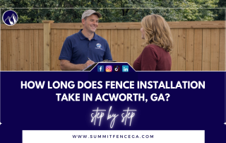 how long does fence installation take in Acworth