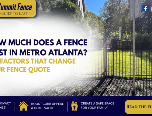 How Much Does a Fence Cost in Metro Atlanta? The Factors That Change Your Quote